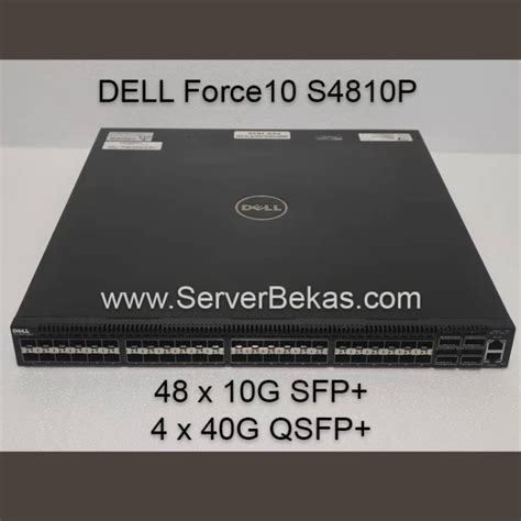 Jual Ready Stock Switch Dell Force10 S4810p 48x10gsfp 4x40g Qsfp Dual