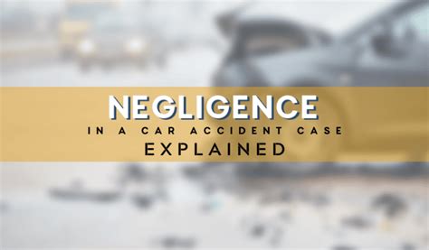 Can You Sue For Negligence In A Car Accident Case