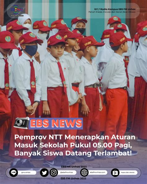 Pemprov Ntt Menerapkan Aturan Masuk Sekolah Pukul Pagi Banyak