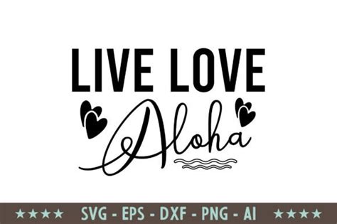 Live Love Aloha Svg Graphic By Graphicsriver · Creative Fabrica