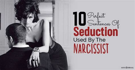 Perfect Sentences Of Seduction Used By The Narcissist Artofit