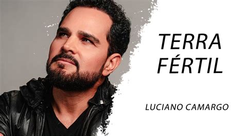 Luciano Camargo Terra Fértil LETRA Gospel Hits YouTube