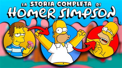 La Storia Completa Di Homer Simpson Youtube