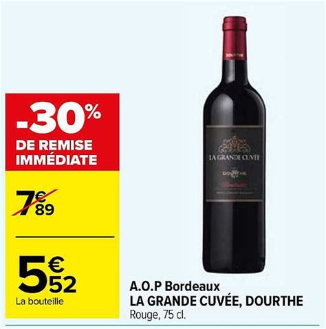 Promo A o p Bordeaux La Grande Cuvée Dourthe chez Carrefour Market