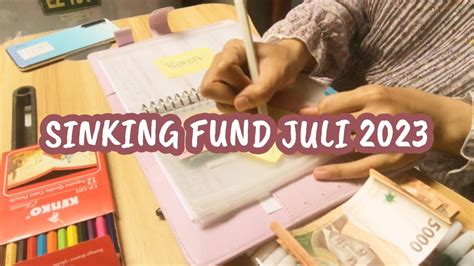 SINKING FUND BULAN JULI 2023 MENABUNG DENGAN MENYENANGKAN YouTube