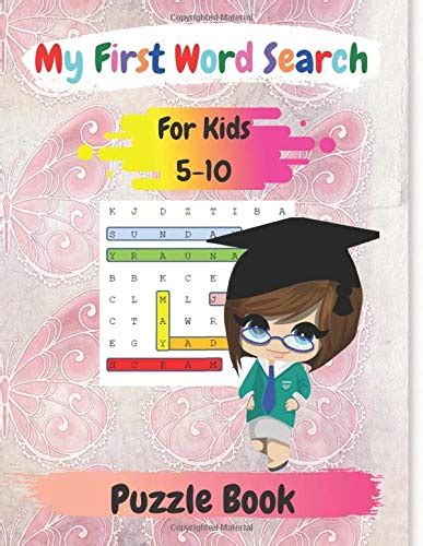 My First Word Search Puzzle Book For Kids 5 10 Fun And Educational