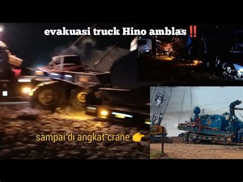 Dramatis Evakuasi Truck Hino Muattan Ton Amblas Ditarik