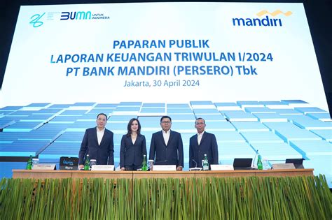 Bank Mandiri Laporkan Realisasi Kredit Kuartal I Tembus Rp