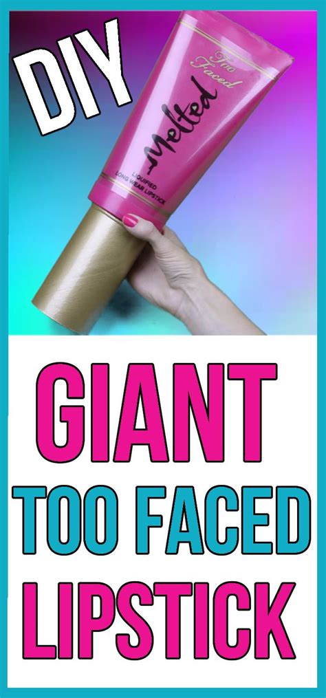 Diy Crafts How To Make A Giant Too Faced Lipstick Diys Storage Idea