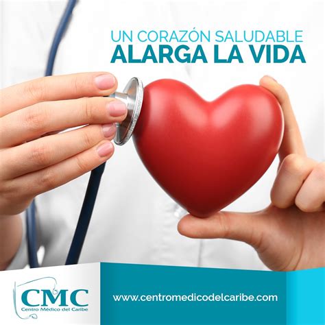 Un Corazón Saludable Alarga La Vida Hospital Centro Médico Del Caribe