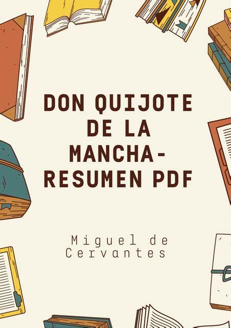 Don Quijote De La Mancha Resumen Pdf Miguel De Cervantes Alianza