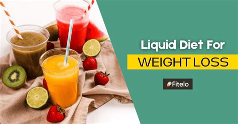 Liquid Diet For Weight Loss: An Amazing 7 Days Diet Plan - Fitelo