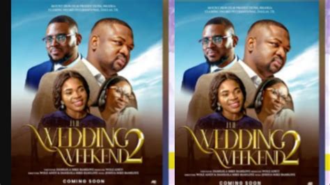 The Wedding Weekend Part 2 Written By Damilola Mike Bamiloye YouTube