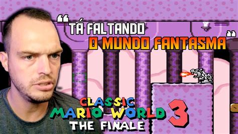 Live Zerando Classic Mario World The Finale Snes Hack Parte