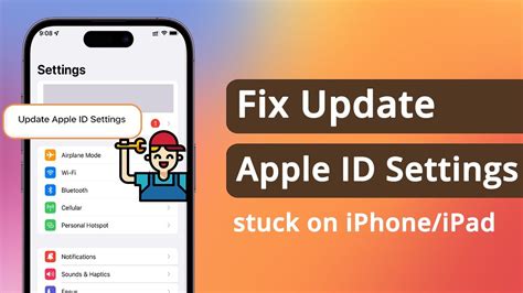 Full Guide How To Fix Update Apple Id Settings Stuck On Iphoneipad In 5 Ways Youtube