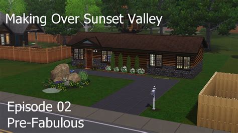 Pre Fabulous Sunset Valley Makeover Ep 02 Sims 3 Youtube