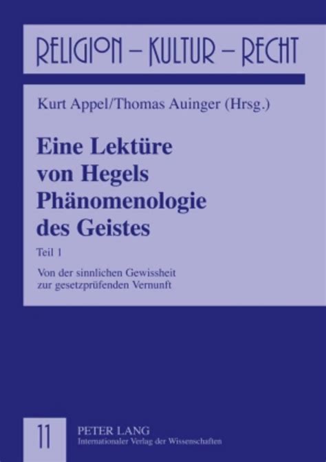 Eine Lektüre von Hegels Phänomenologie des Geistes Peter Lang Verlag