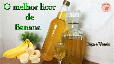 Receita Do Melhor Licor De Banana Mesa E Sabor