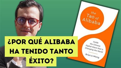 Razones Del Xito De Alibaba The Tao Of Alibaba Brian A Wong