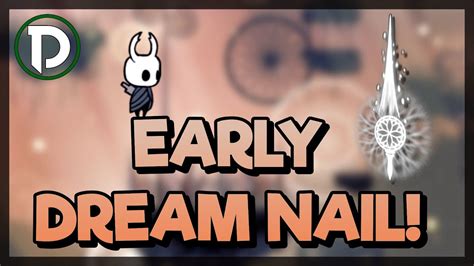 How To Get Dream Nail Early Hollow Knight Youtube