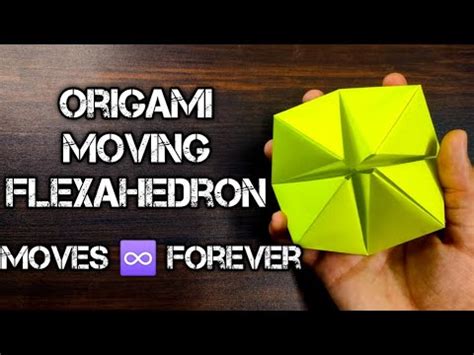 How To Make An Origami Moving Flexahedron It Moves Forever Aadrit S