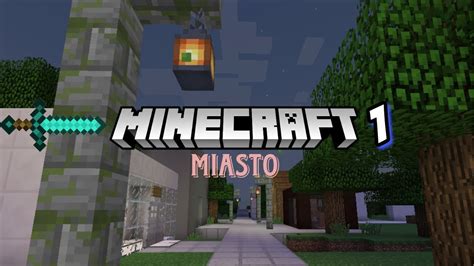 Minecraft Miasto Oprowadzenie Po Mie Cie Youtube