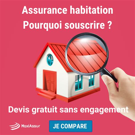 Pourquoi Souscrire Une Assurance Habitation Le Blog B B