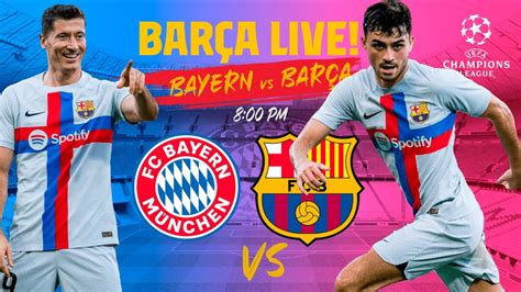 Liga Mistrz W Bayern Monachium Vs Fc Barcelona Gdzie Ogl Da Mecz