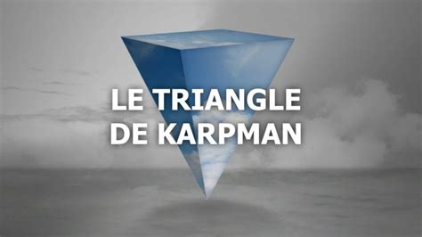 Triangle de Karpman un outil utile pour écrire Apprendre le scénario