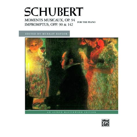 Schubert Franz Moments Musicaux Op 94 And Impromptus Opp 90 And 142