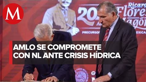 AMLO Firma Decreto Para Garantizar Abasto De Agua En NL Por Hasta 10