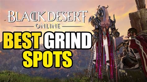 Best Grind Spots From Seasonal To End Game In Black Desert Online Youtube