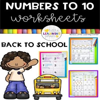 Numbers to 10 Worksheets BACK TO SCHOOL Practice by Little Learning Corner