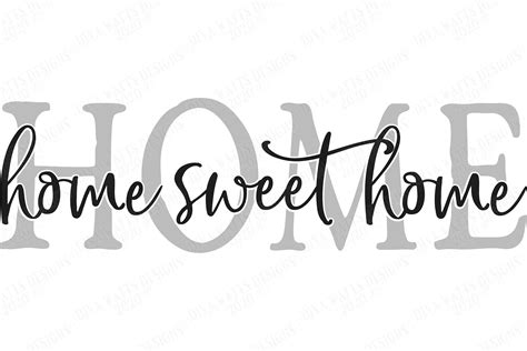 Free 75 Home Sweet Home Sign Svg SVG PNG EPS DXF File