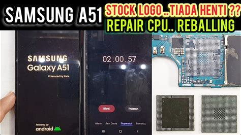 REPAIR CPU SAMSUNG A51 STUCK LOGO AUTO RESTART YouTube