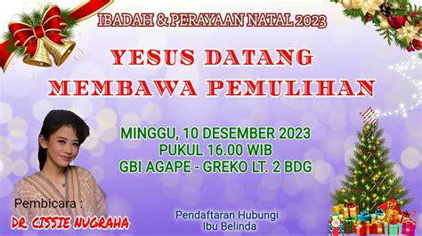 Ibadah Perayaan Natal GBI Agape 2023 YouTube