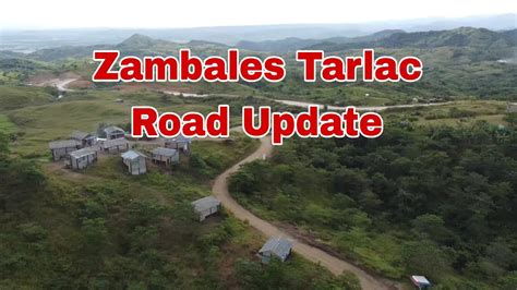 Zambales Tarlac Road Update Sitio Baag San Jose Tarlac Rclagalag Tv