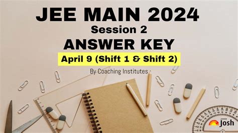 Jee Main Session 2 April 9 Answer Key 2024 Download Shift 1 And Shift 2 Answer Key Free Pdf