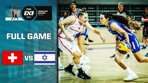 Switzerland V Israel Women S Fiba X Europe Cup Ticket Full Game