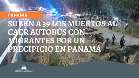 Accidente De Bus De Migrantes Deja Muertos En Panam Youtube