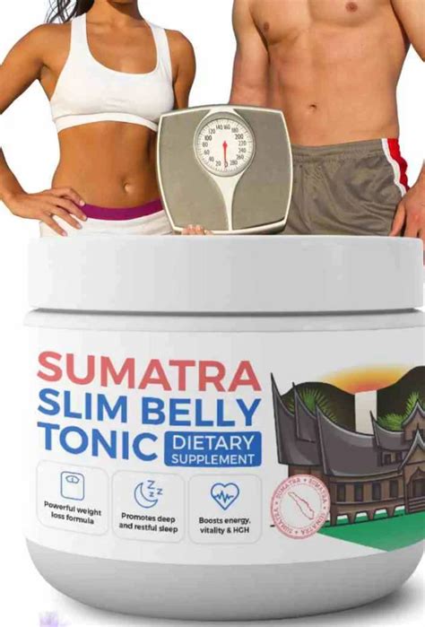 Sumatra Slim Belly Tonic Official Website Remove Body Fat