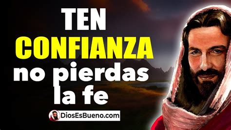 DIOS TE HABLA HOY Ten Confianza No Pierdas La Fe Mi Palabra Se Cumple