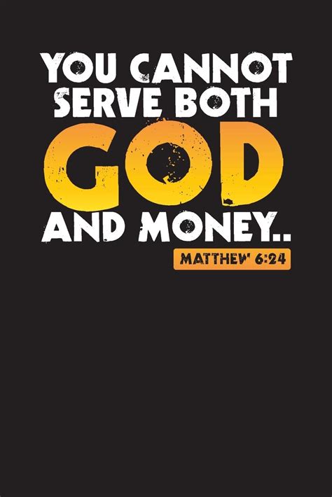 You Cannot Serve Both God And Money Matthew Days Of Praying