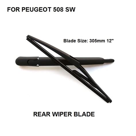 For Peugeot 508 Sw Estate 305mm 12 Rear Windscreen Wiper Arm Blade