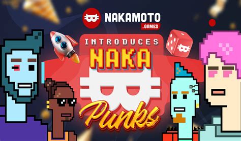 Nakamoto Games Unveils NAKA Punk NFT Collection