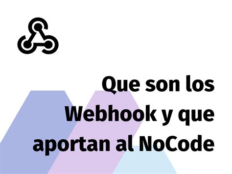 Que Es Un Webhook Y Que Aporta Al NoCode NoCodeSpain