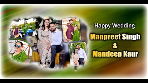 Happy Wedding Manpreet Singh Mandeep Kaur Youtube