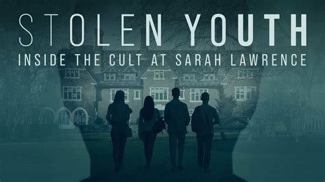 Stolen Youth Inside The Cult At Sarah Lawrence Hulu Docuseries Where To Watch