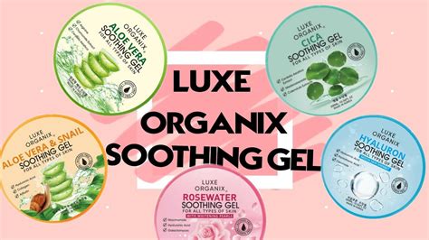 Luxe Organix Soothing Gel Ac Thing Youtube