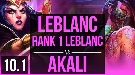 Leblanc Vs Akali Mid Rank 1 Leblanc Rank 3 2 Early Solo Kills